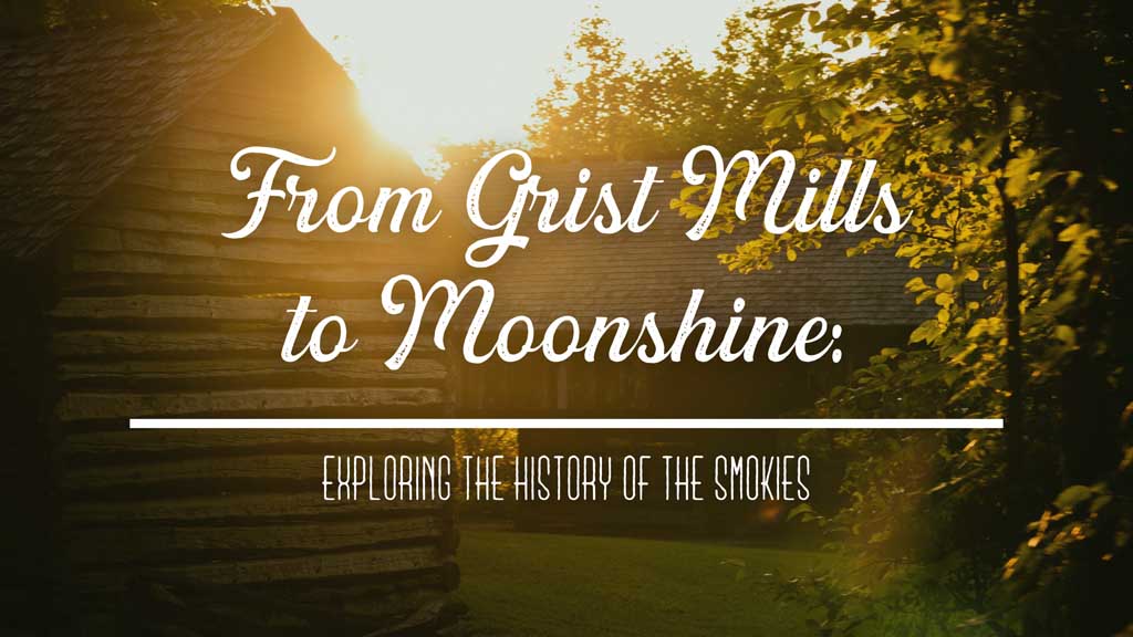 From-Grist-Mills-to-Moonshine-Exploring-the-History-of-Sevier-County.jpg