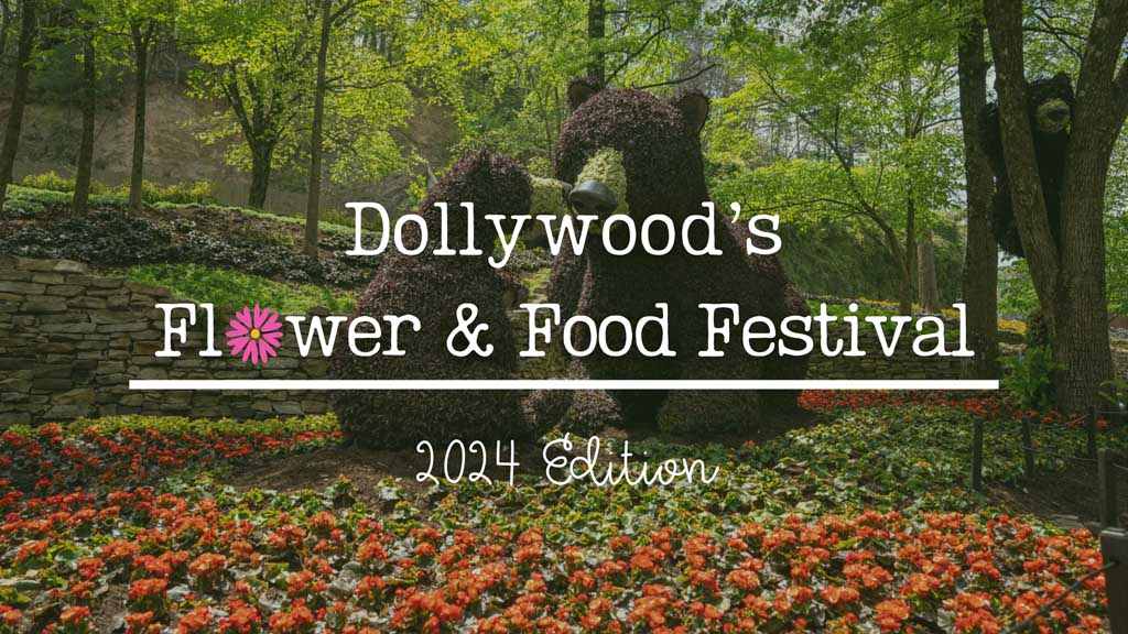 Dollywood-Flower-Food-Festival-2024-edition.jpg