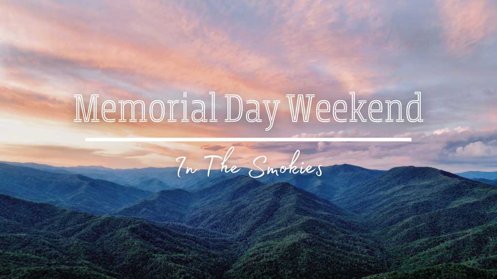Memorial-Day-Weekend-in-the-Smokies.jpg