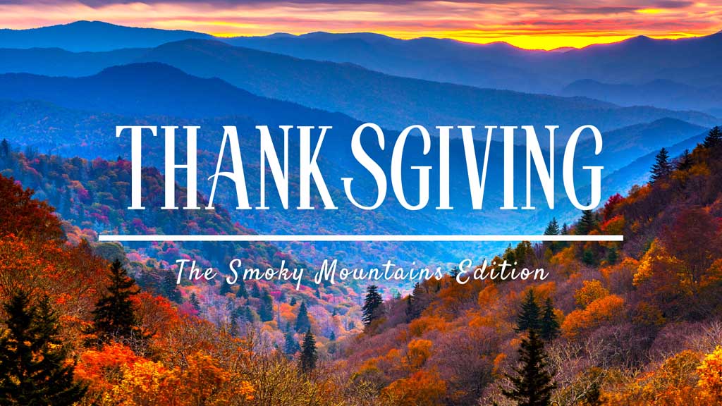 Thanksgiving-The-Smoky-Mountains-Edition.jpg