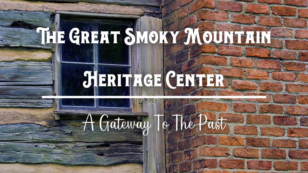 The-Great-Smoky-Mountain-Heritage-Center.jpg